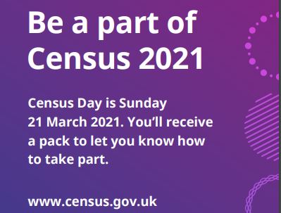 Be a part of Census 2021. Census day is Subday 21st March 2021. You'll receive a park to let you know hot to take part. ww.census.gov.uk