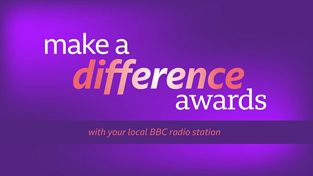 Make a difference awards from BBC Local Radio