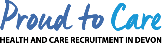 Proud to Care Health and Care Recruitment in Devon