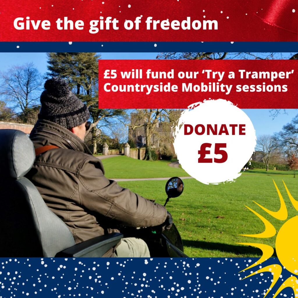 A person wrapped up driving a Tramper. Give the gift of freedom. £5 will fund our Try a Tramper Countryside Mobility sessions. Donate £5 